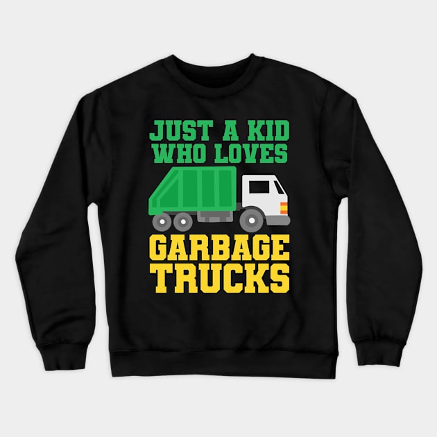 Garbage Truck Truck Lover Crewneck Sweatshirt by KAWAIITEE